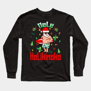 Mele Kalikimaka Christmas Santa Shaka Hawaii Long Sleeve T-Shirt